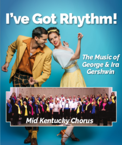 I’ve Got Rhythm! The Music of George & Ira Gershwin